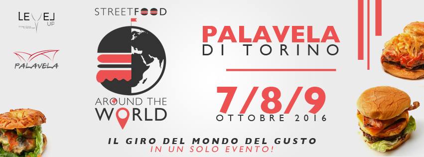 El Centenario allo STREET FOOD AROUND THE WORLD – Palavela di Torino  7/8/9 Ottobre 2016